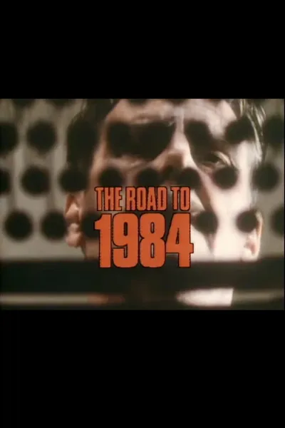 The Road to 1984