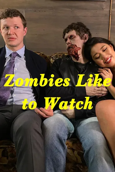 Zombies Like to Watch