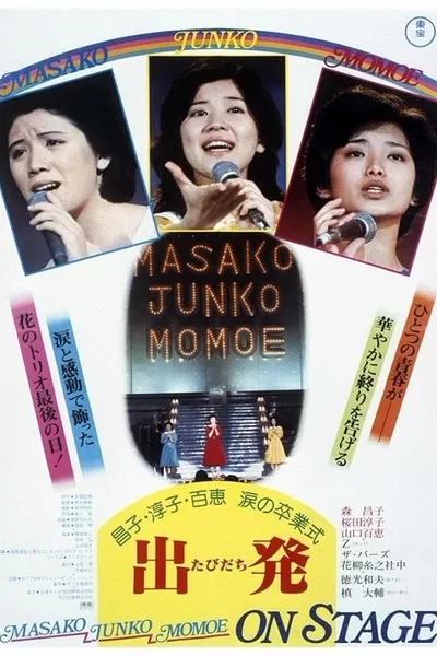 Masako, Junko, Momoe: On Stage