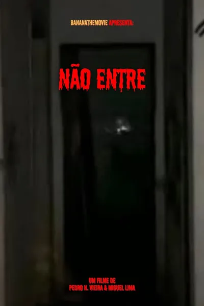 Não entre