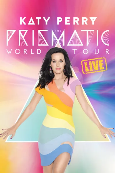 Katy Perry: The Prismatic World Tour Live