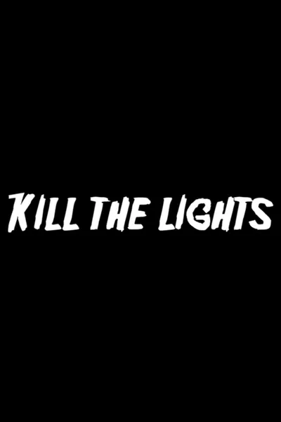 Kill The Lights