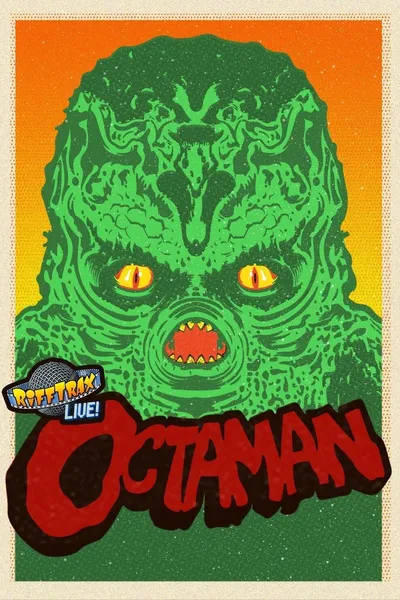 RiffTrax Live: Octaman