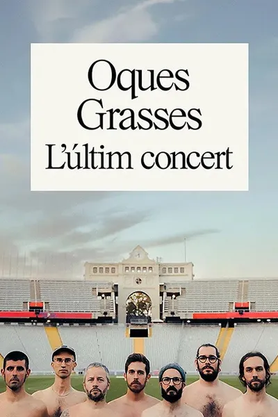 Oques Grasses. L'últim concert