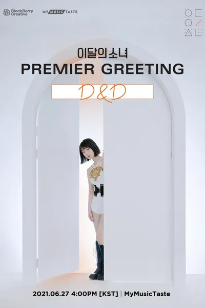 LOONA Premier Greeting [D&D]