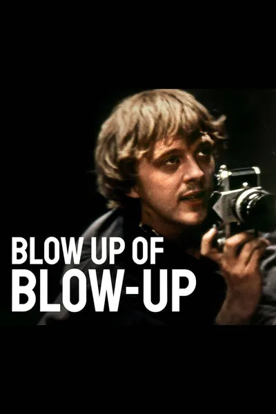 Blow Up of 'Blow-Up'