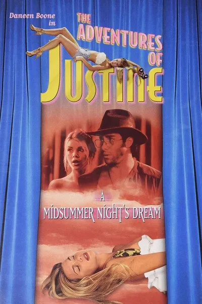 Justine: A Midsummer Night's Dream