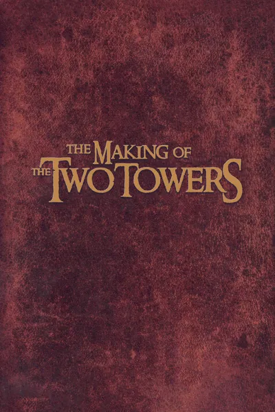 The Making of The Two Towers