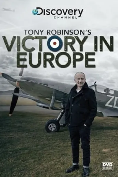 Tony Robinson's Victory in Europe