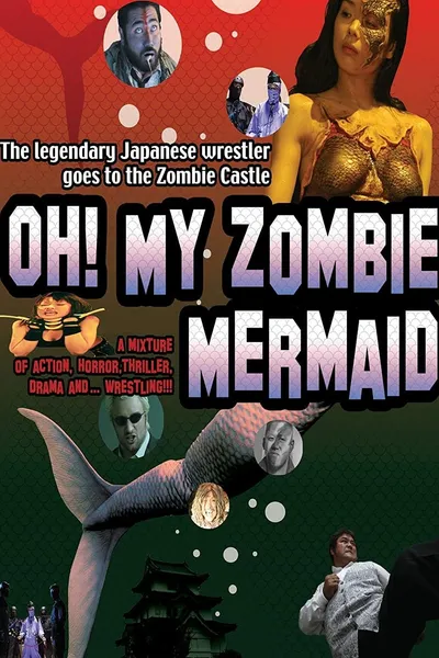 Oh! My Zombie Mermaid