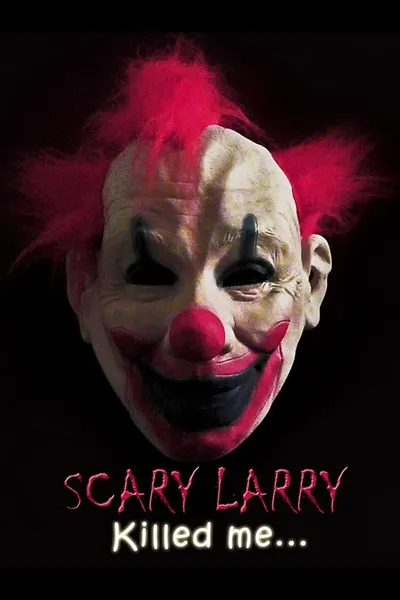 Scary Larry