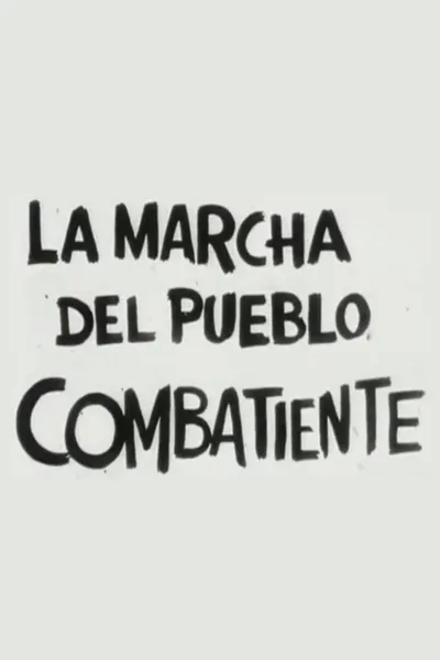 La marcha del pueblo combatiente