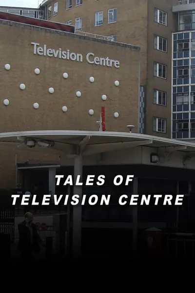 Tales of Television Centre