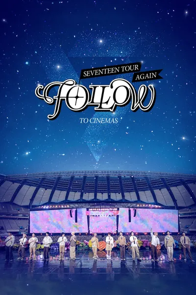 Seventeen Tour 'Follow' Again to Cinemas