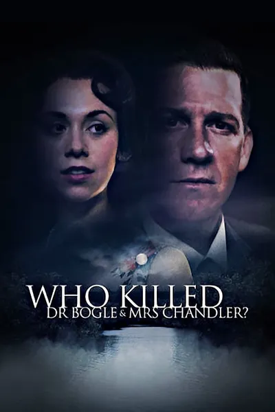 Who Killed Dr Bogle and Mrs Chandler?