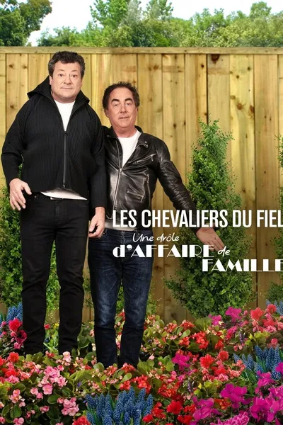 Les Chevaliers du fiel : Une drôle d'affaire de famille