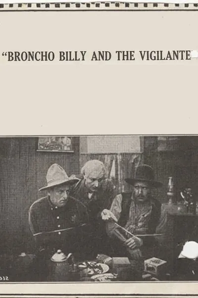 Broncho Billy and the Vigilante