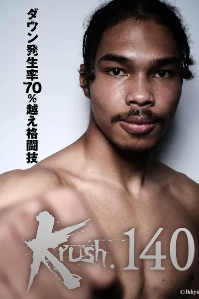 Krush 140