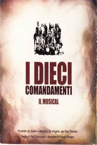 I Dieci Comandamenti Il Musical