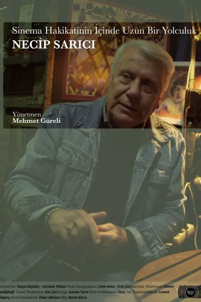 A Long Journey Into the Truth of Cinema: Necip Sarıcı