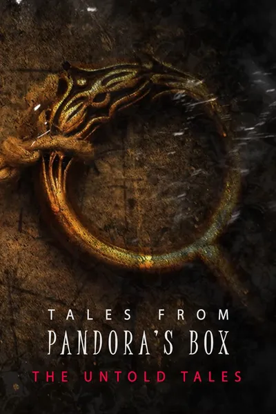 Tales from Pandora's Box: The Untold Tales