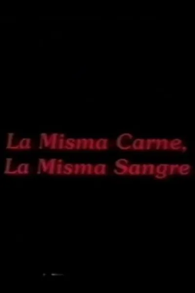 La misma carne, la misma sangre