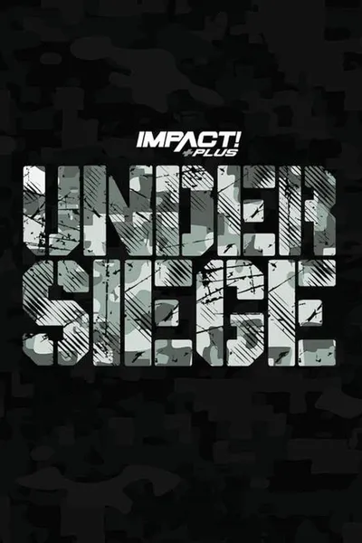 IMPACT Wrestling: Under Siege 2023