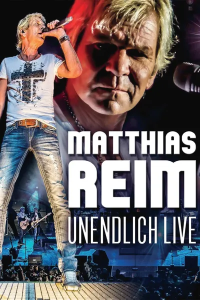 Matthias Reim - Unendlich Live