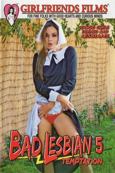 Bad Lesbian 5: Temptation