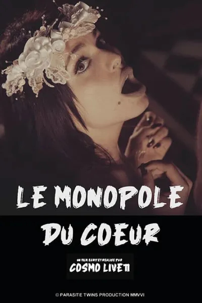 Le monopole du cœur