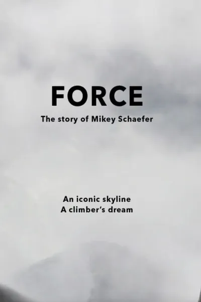 FORCE - The Story of Mikey Schaefer