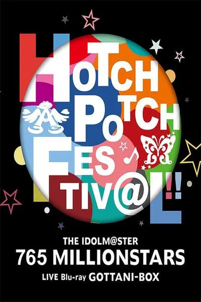 THE IDOLM@STER 765 MILLIONSTARS HOTCHPOTCH FESTIV@L!!