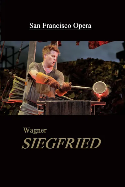 Siegfried - San Francisco Opera