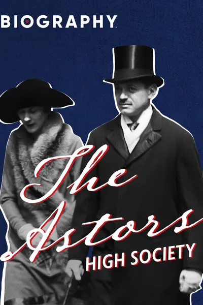 The Astors: High Society