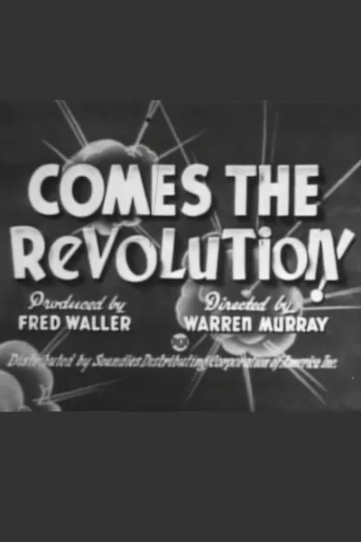 Comes the Revolution