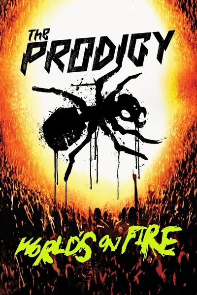 The Prodigy: World's On Fire