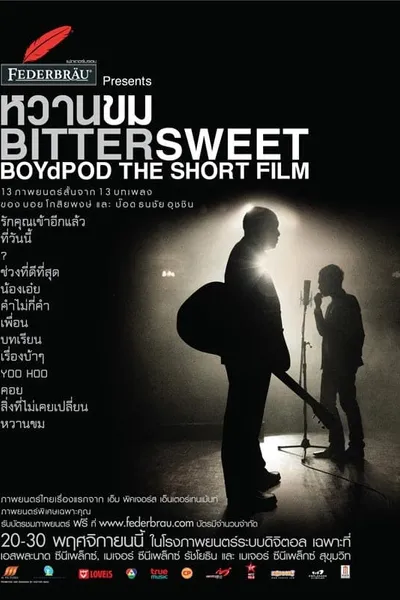 Bittersweet BoydPod The Short Film