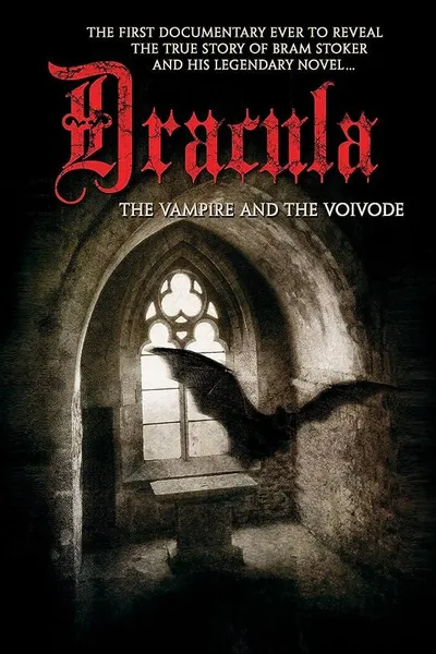 Dracula: The Vampire and the Voivode