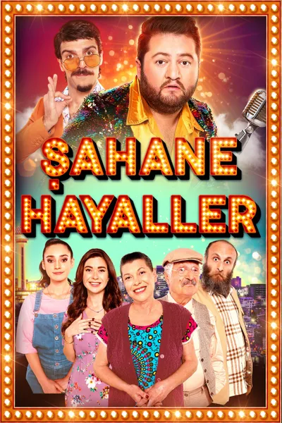 Şahane Hayaller