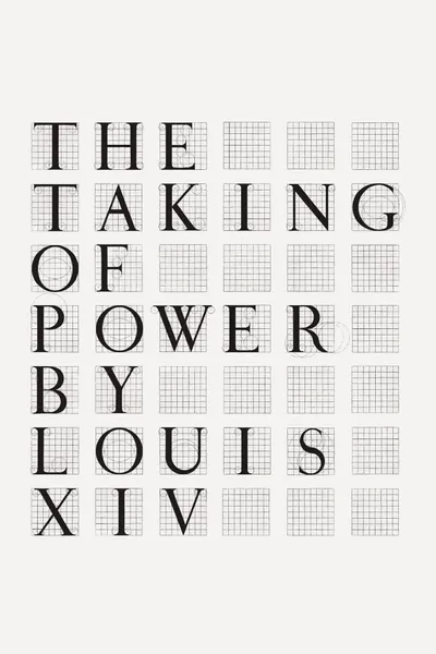 The Taking of Power by Louis XIV