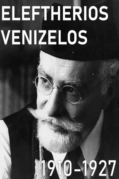 Eleftherios Venizelos: 1910-1927