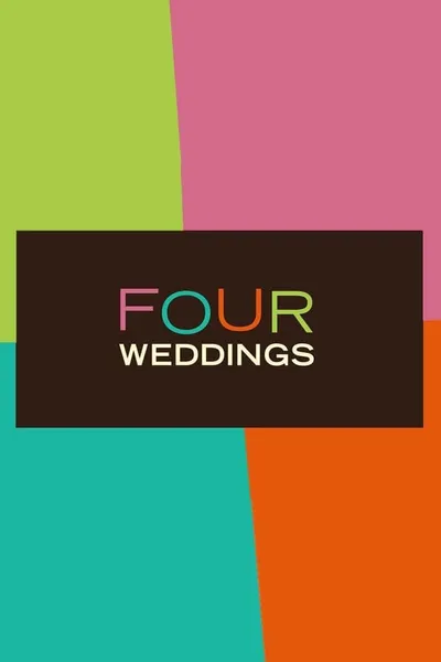 Four Weddings