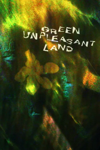 Green Unpleasant Land
