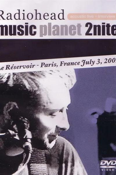 Radiohead: Music Planet 2Nite