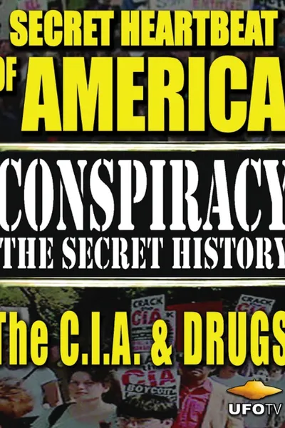 Secret Heartbeat of America: The C.I.A. & Drugs