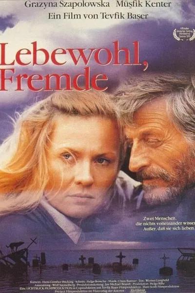 Lebewohl, Fremde