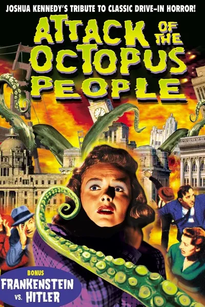 Attack of the Octopus People