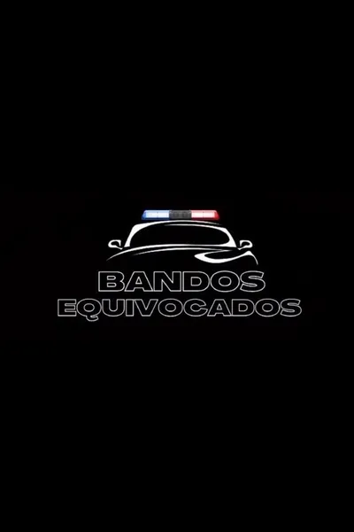 Bandos Equivocados