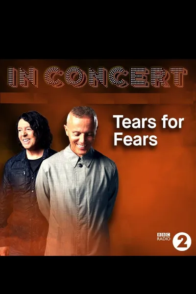 BBC In Concert: Tears for Fears