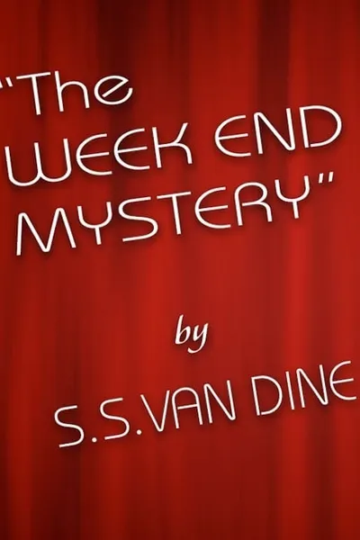 The Week End Mystery